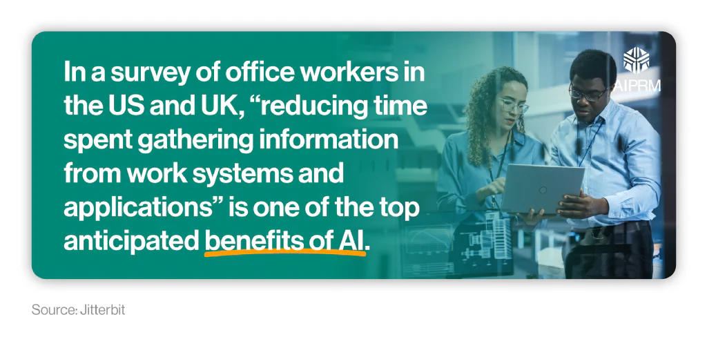 An infographic stating that &ldquo;reducing time spent gathering information from work systems and applications&rdquo; is one of the top anticipated benefits of AI.