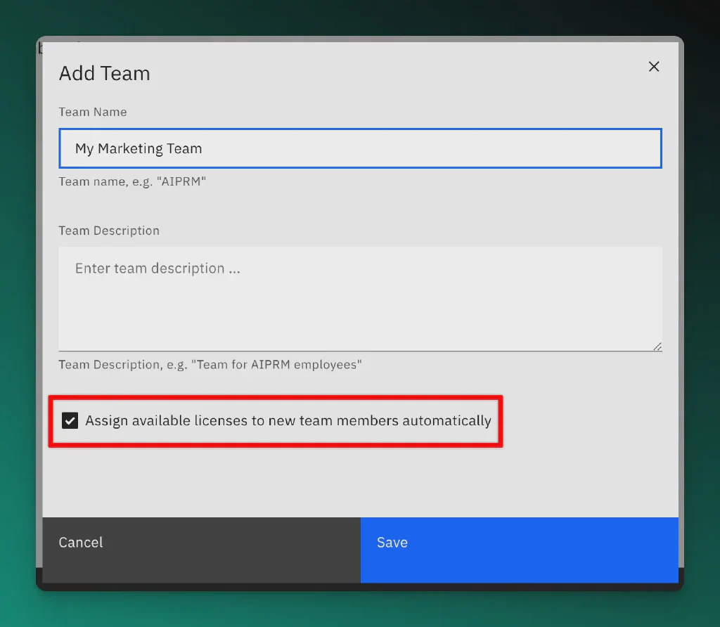 Screenshot des Modals zur Erstellung eines AIPRM-Teams mit der Option, neuen Teammitgliedern automatisch verfügbare Lizenzen zuzuweisen.