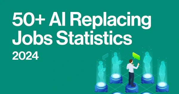 50+ **AI Replacing Jobs** Statistics **2024**